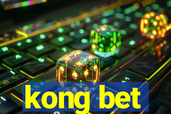 kong bet