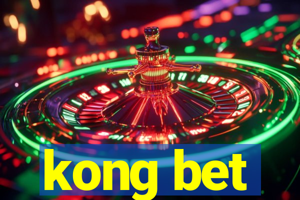 kong bet