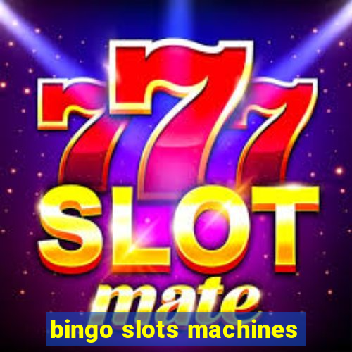 bingo slots machines