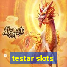 testar slots