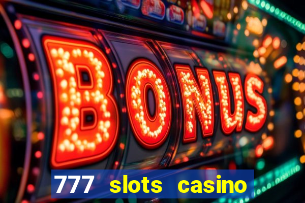 777 slots casino online gcash