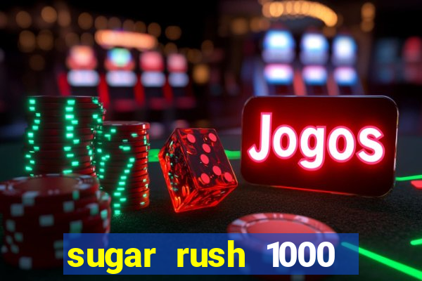 sugar rush 1000 demo pragmatic