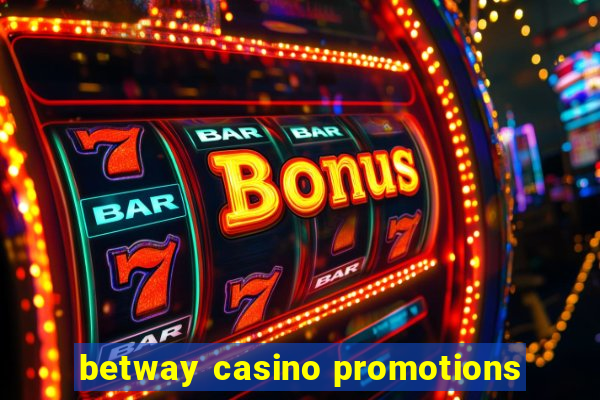 betway casino promotions