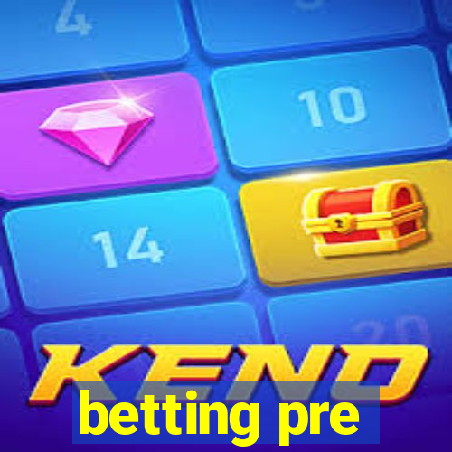 betting pre