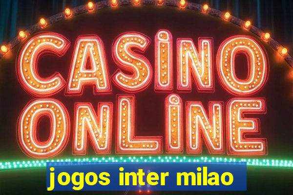 jogos inter milao