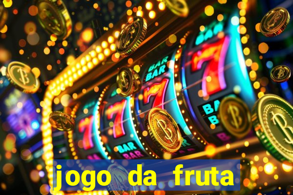 jogo da fruta aposta 1 real