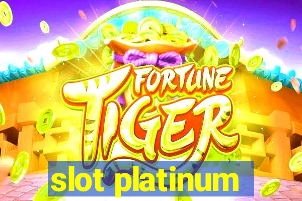 slot platinum