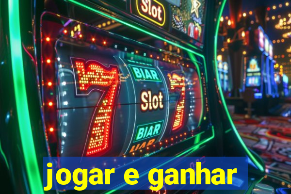 jogar e ganhar