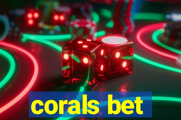 corals bet