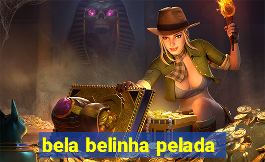 bela belinha pelada