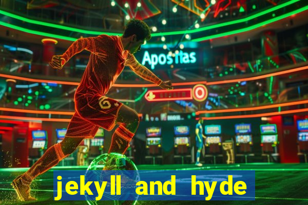 jekyll and hyde slot game