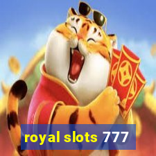 royal slots 777