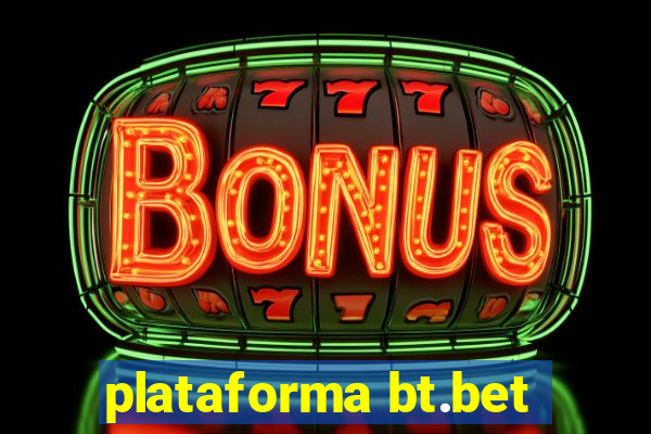 plataforma bt.bet