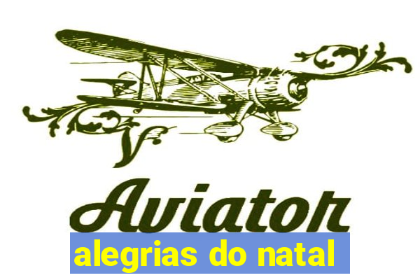 alegrias do natal