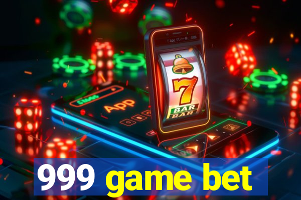 999 game bet