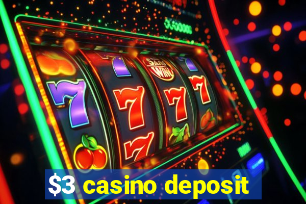 $3 casino deposit