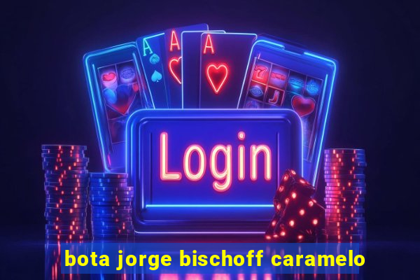 bota jorge bischoff caramelo