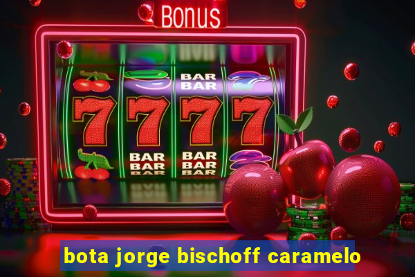 bota jorge bischoff caramelo