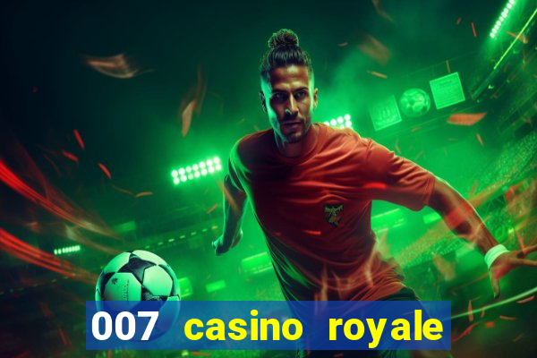 007 casino royale adoro cinema