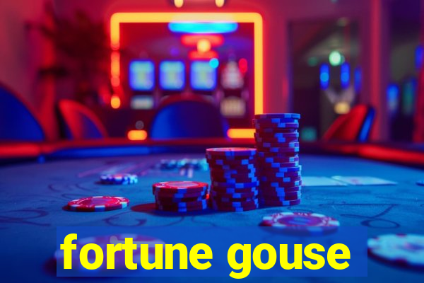 fortune gouse