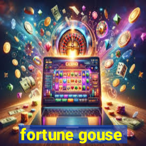 fortune gouse