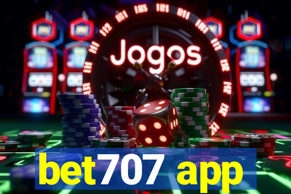 bet707 app