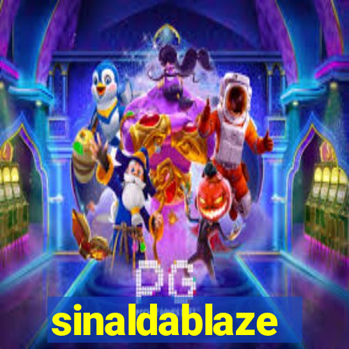 sinaldablaze