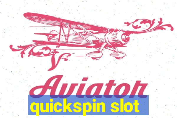 quickspin slot