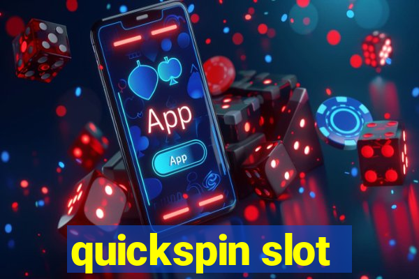 quickspin slot