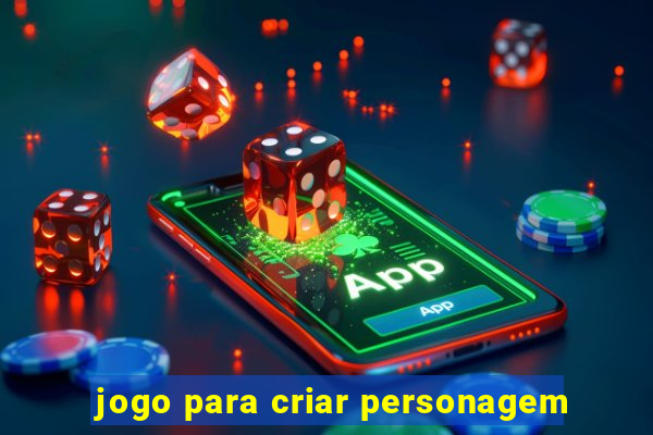 jogo para criar personagem