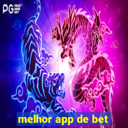 melhor app de bet