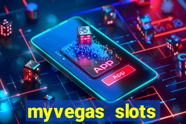 myvegas slots casino slots