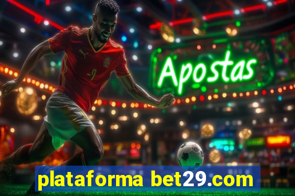 plataforma bet29.com