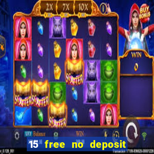 15 free no deposit casino to win real money