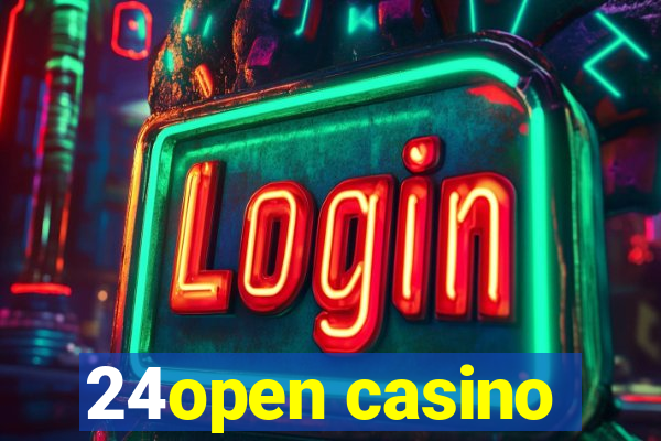 24open casino