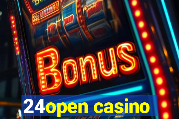 24open casino