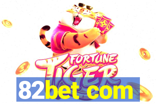 82bet com