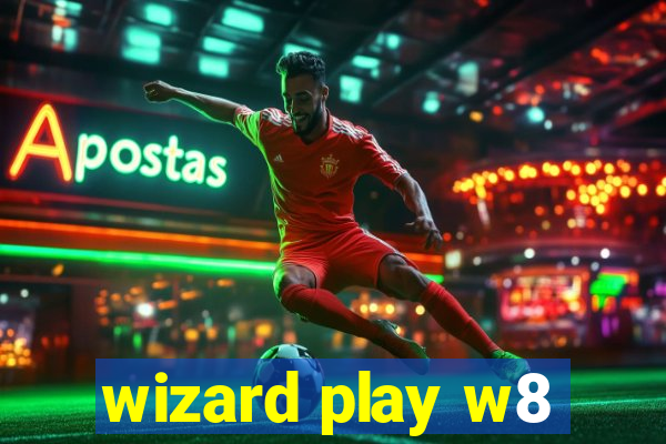 wizard play w8