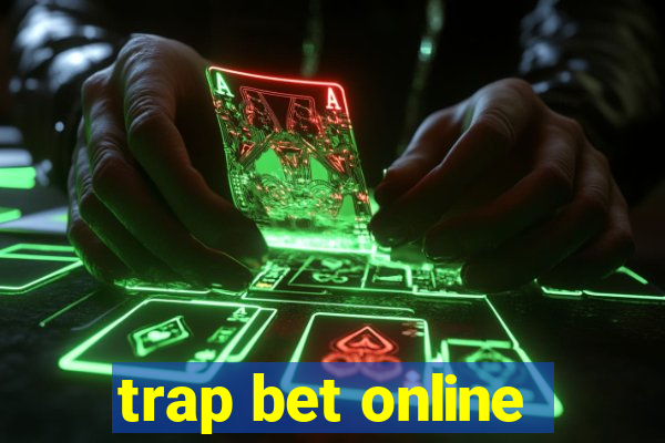 trap bet online