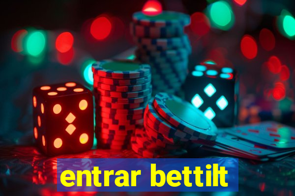 entrar bettilt