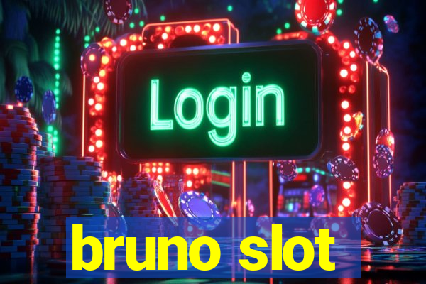 bruno slot