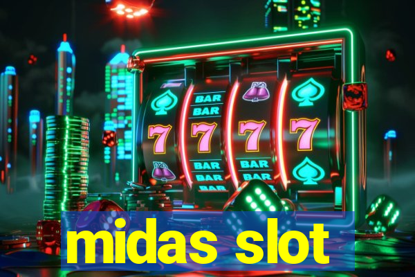 midas slot