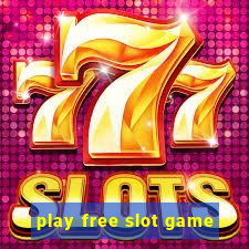 play free slot game