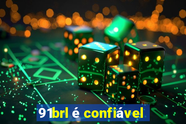 91brl é confiável