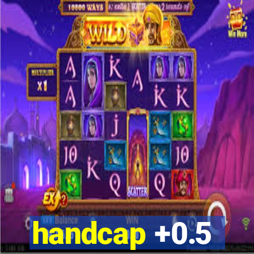 handcap +0.5