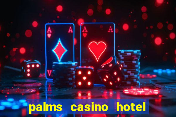 palms casino hotel las vegas