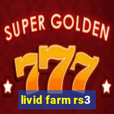 livid farm rs3