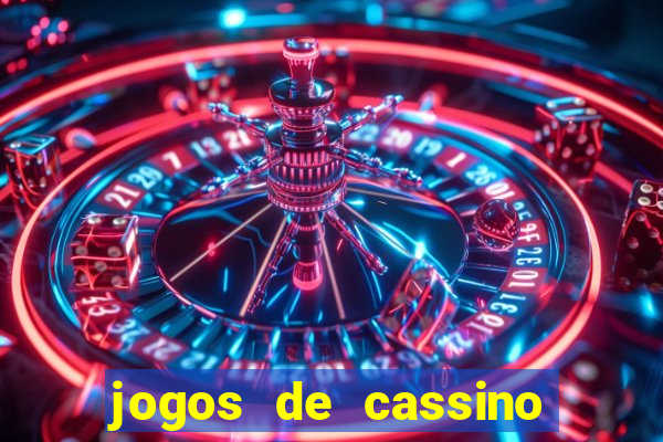 jogos de cassino que dao dinheiro