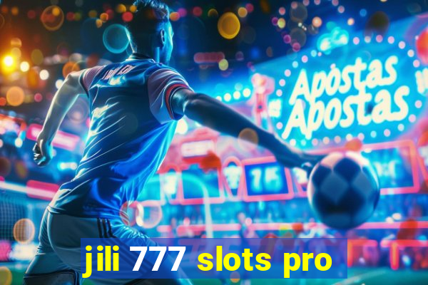 jili 777 slots pro