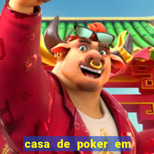 casa de poker em vila velha